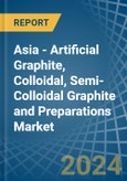 Asia - Artificial Graphite, Colloidal, Semi-Colloidal Graphite and Preparations - Market Analysis, Forecast, Size, Trends and Insights- Product Image