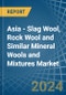 Asia - Slag Wool, Rock Wool and Similar Mineral Wools and Mixtures - Market Analysis, Forecast, Size, Trends and Insights - Product Image