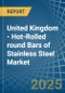 United Kingdom - Hot-Rolled round Bars of Stainless Steel - Market Analysis, Forecast, Size, Trends and Insights - Product Thumbnail Image