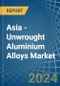 Asia - Unwrought Aluminium Alloys - Market Analysis, Forecast, Size, Trends and Insights - Product Thumbnail Image