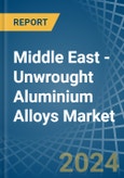 Middle East - Unwrought Aluminium Alloys - Market Analysis, Forecast, Size, Trends and Insights- Product Image