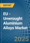 EU - Unwrought Aluminium Alloys - Market Analysis, Forecast, Size, Trends and Insights - Product Image