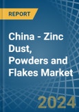 China - Zinc Dust, Powders and Flakes (Excluding Zinc Dust Powders or Flakes Prepared as Colours, Paints or the like, Zinc Pellets) - Market Analysis, Forecast, Size, Trends and Insights- Product Image