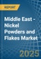 Middle East - Nickel Powders and Flakes - Market Analysis, Forecast, Size, Trends and Insights - Product Thumbnail Image