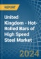 United Kingdom - Hot-Rolled Bars of High Speed Steel - Market Analysis, Forecast, Size, Trends and Insights - Product Thumbnail Image