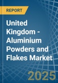 United Kingdom - Aluminium Powders and Flakes - Market Analysis, Forecast, Size, Trends and Insights- Product Image