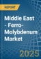 Middle East - Ferro-Molybdenum - Market Analysis, Forecast, Size, Trends and Insights - Product Thumbnail Image