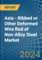 Asia - Ribbed or Other Deformed Wire Rod of Non-Alloy Steel - Market Analysis, Forecast, Size, Trends and Insights - Product Image