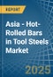 Asia - Hot-Rolled Bars in Tool Steels - Market Analysis, Forecast, Size, Trends and insights - Product Thumbnail Image