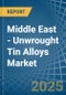 Middle East - Unwrought Tin Alloys - Market Analysis, Forecast, Size, Trends and Insights - Product Image