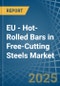 EU - Hot-Rolled Bars in Free-Cutting Steels - Market Analysis, Forecast, Size, Trends and insights - Product Thumbnail Image