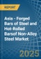 Asia - Forged Bars of Steel and Hot-Rolled Barsof Non-Alloy Steel - Market Analysis, Forecast, Size, Trends and Insights - Product Thumbnail Image