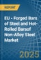 EU - Forged Bars of Steel and Hot-Rolled Barsof Non-Alloy Steel - Market Analysis, Forecast, Size, Trends and Insights - Product Image