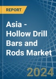 Asia - Hollow Drill Bars and Rods - Market Analysis, Forecast, Size, Trends and Insights- Product Image