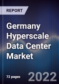 Germany Hyperscale Data Center Market Outlook to 2027- Product Image