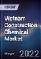 Vietnam Construction Chemical Market Outlook to 2027F - Product Thumbnail Image