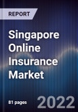 Singapore Online Insurance Market Outlook to 2026 - Driven by Digital Disruption and Rising Technology-Enabled Services in the Country- Product Image