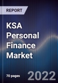 KSA Personal Finance Market Outlook to 2026F Driven by Growing Digitalization and Increased Consumption Needs- Product Image