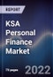 KSA Personal Finance Market Outlook to 2026F Driven by Growing Digitalization and Increased Consumption Needs - Product Thumbnail Image