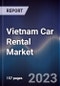 Vietnam Car Rental Market Outlook to 2027F - Product Thumbnail Image