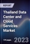 Thailand Data Center and Cloud Services Market Outlook to 2027 - Product Thumbnail Image