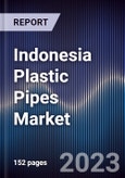 Indonesia Plastic Pipes Market Outlook to 2027- Product Image