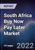 South Africa Buy Now Pay Later Market Outlook to 2027F - Driven by digitalization, government support, increasing working age population, with upsurge in Gen-Z & millennials population coupled with shifting preference towards easy interest free extra credit line sources- Product Image