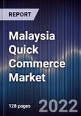 Malaysia Quick Commerce Market Outlook to 2026F - Driven by Growing Technological Adoption and Infrastructure Development- Product Image