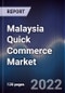 Malaysia Quick Commerce Market Outlook to 2026F - Driven by Growing Technological Adoption and Infrastructure Development - Product Thumbnail Image
