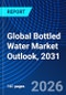Global Bottled Water Market Outlook, 2031 - Product Thumbnail Image