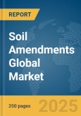 Soil Amendments Global Market Report 2025- Product Image