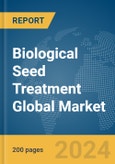 Biological Seed Treatment Global Market Report 2024- Product Image