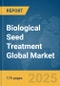 Biological Seed Treatment Global Market Report 2024 - Product Image