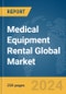 Medical Equipment Rental Global Market Report 2024 - Product Image