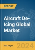 Aircraft De-Icing Global Market Report 2024- Product Image