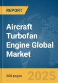 Aircraft Turbofan Engine Global Market Report 2024- Product Image