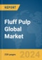 Fluff Pulp Global Market Report 2023 - Product Image