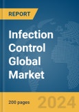 Infection Control Global Market Report 2024- Product Image