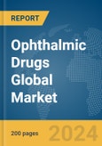 Ophthalmic Drugs Global Market Report 2024- Product Image