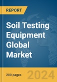 Soil Testing Equipment Global Market Report 2024- Product Image