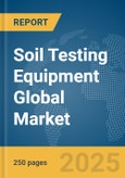 Soil Testing Equipment Global Market Report 2024- Product Image