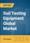 Soil Testing Equipment Global Market Report 2024 - Product Image