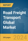 Road Freight Transport Global Market Report 2024- Product Image