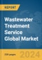 Wastewater Treatment Service Global Market Report 2024 - Product Thumbnail Image