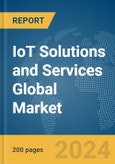 IoT Solutions and Services Global Market Report 2024- Product Image