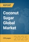 Coconut Sugar Global Market Report 2024 - Product Thumbnail Image