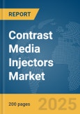 Contrast Media Injectors Market Report 2025- Product Image