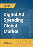 Digital Ad Spending Global Market Report 2024- Product Image