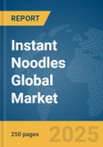 Instant Noodles Global Market Report 2025- Product Image