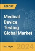 Medical Device Testing Global Market Report 2024- Product Image